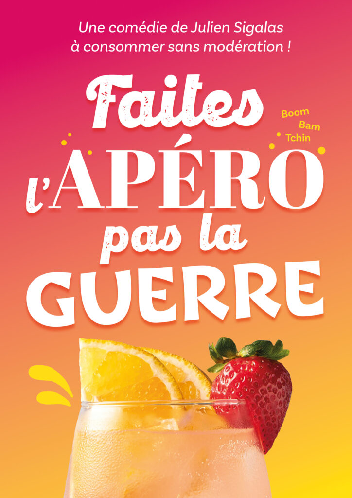 Affiche du spectacle Faites l’apéro pas la guerre à la Comédie du Finistère